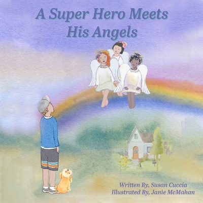 A Super Hero Meets His Angels