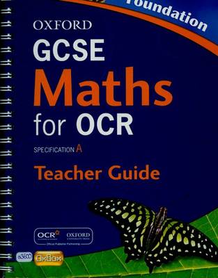 Oxford GCSE Maths for OCR: Foundation Teacher's Guide