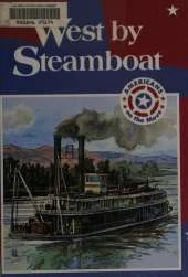 West by Steamboat: Americans on the Move