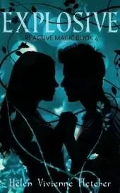 Explosive: Reactive Magic Book 4