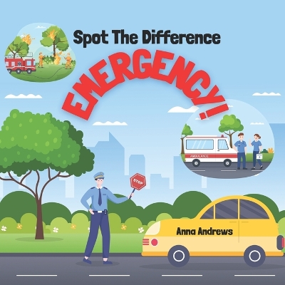 Spot The Difference Emergency!: Easy Cartoon Puzzles For Kids