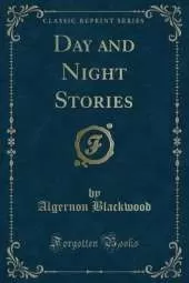 Day and Night Stories (Classic Reprint)
