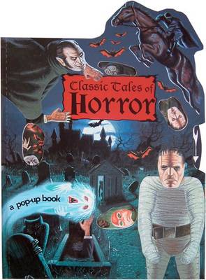 Classic Tales of Horror: A Pop-up Book