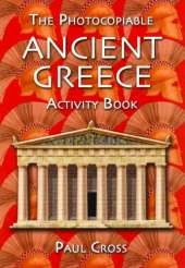 Ancient Greece: The Photocopiable Activity Book