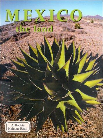 Mexico, the Land