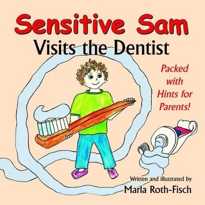 Sensitive Sam Visits the Dentist