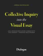 Collective Inquiry into the Visual Essay: AIGA Design Educators Community 2022 Design + Writing Fellowship