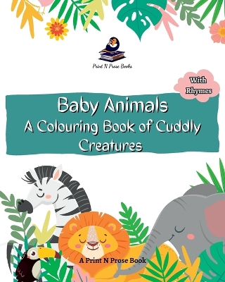 Baby Animals A Colouring Book of Cuddly Creatures