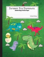 Jurassic Era Dinosaurs - Handwriting Practice Paper