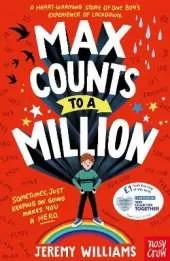 Max Counts to a Million: A funny, heart-warming story about one boy’s experience of lockdown