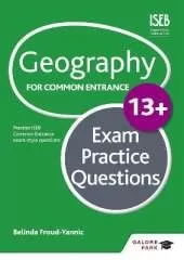 Geography for Common Entrance 13+ Exam Practice Questions (for the June 2022 exams)