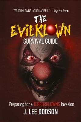 The Evil Klown Survival Guide