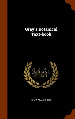 Gray's Botanical Text-book