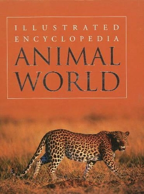 Animal World: Illustrated Encyclopedia