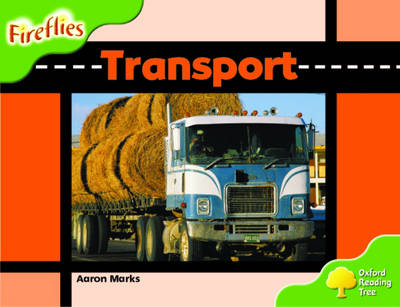 Oxford Reading Tree: Stage 2: Fireflies: Transport