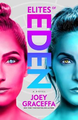 Elites of Eden: A Novel