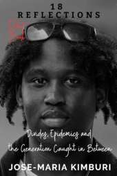 18 Reflections: Divides, Epidemics and the Generation Caught in Between