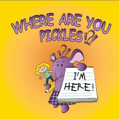Where are You Pickles!?! Children's Picture Story Book and DVD Ages 2-5