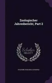 Zoologischer Jahresbericht, Part 2