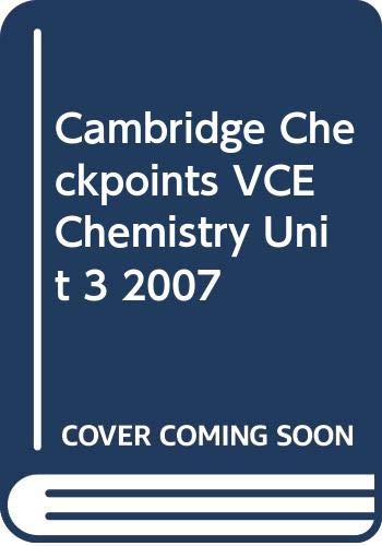 Cambridge Checkpoints VCE Chemistry Unit 3 2007