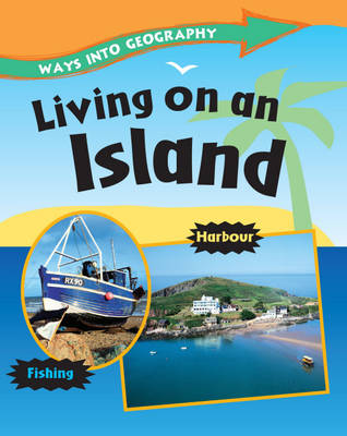 Ways into Geography: Living on an Island