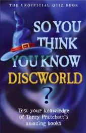So You Think You Know: Discworld