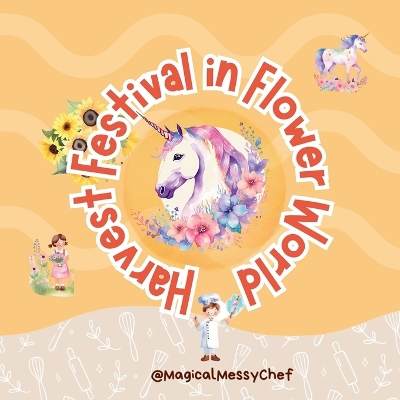 Magical Messy Chef: Harvest Festival in Flower World