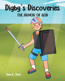 Digby's Discoveries: The Armor of God