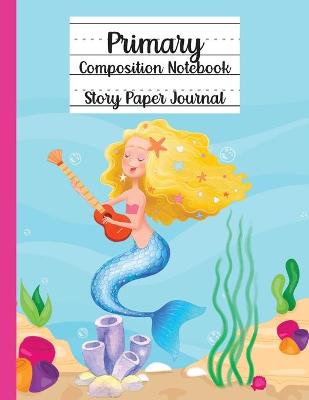 Primary Composition Notebook, Story Paper Journal