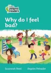 Why do I feel bad?: Level 3