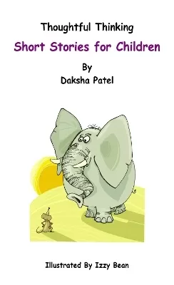 Thoughtful Thinking – Short Stories for Children