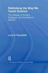 Rethinking the Way We Teach Science: The Interplay of Content, Pedagogy, and the Nature of Science