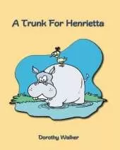 A Trunk for Henrietta