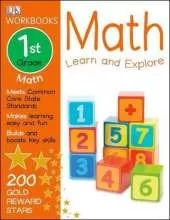 DK Workbooks: Math, First Grade: Learn and Explore