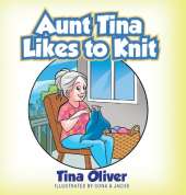 Aunt Tina Likes to Knit