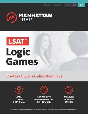LSAT Logic Games: Strategy Guide + Online Tracker