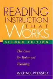 Reading Instruction That Works: The Case for Balanced Teaching