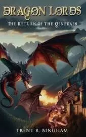 Dragon Lords: The Return of the Generals