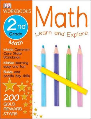 DK Workbooks: Math, Second Grade: Learn and Explore