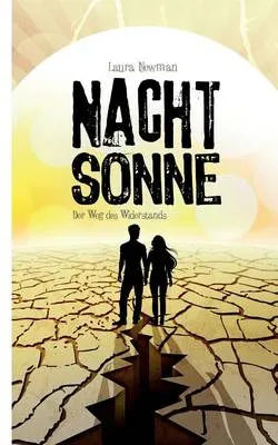 Nachtsonne - Der Weg Des Widerstands