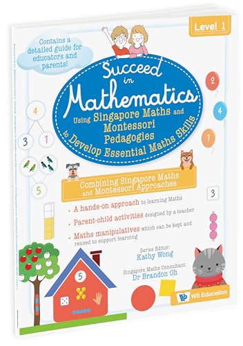 Using Singapore Maths And Montessori Pedagogies To Develop Essential Maths Skills Level 1