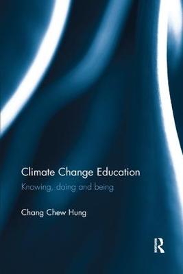 Climate Change Education: Knowing, doing and being