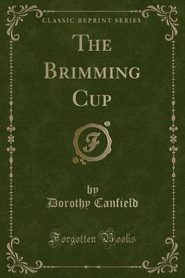 The Brimming Cup (Classic Reprint)