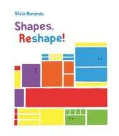 Shapes, Reshape!: a minibombo book