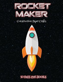 Construction Paper Crafts (Rocket Maker): Make your own rockets using cut and paste. This book comes with collection of downloadable PDF books that will help your child make an excellent start to his/her education.