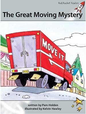 Red Rocket Readers: Advanced Fluency 1 Fiction Set A: The Great Moving Mystery (Reading Level 23/F&P Level M)