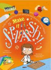 Whizzy Science: Make it Splash!