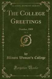 The College Greetings, Vol. 13: October, 1909 (Classic Reprint)