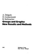 Groups and Graphs: New Results and Methods