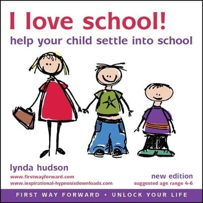 I Love School: Help Your Child to Settle in to School
